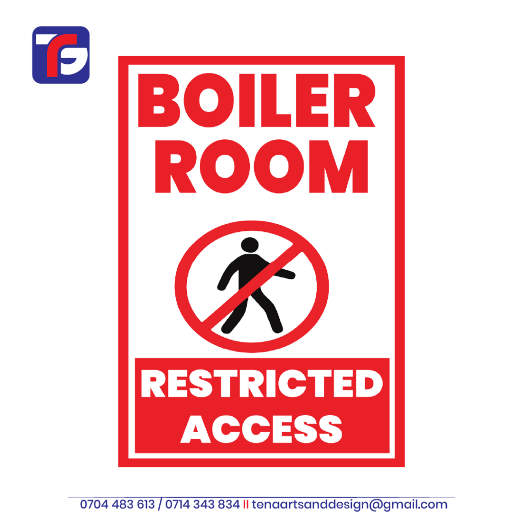Boiler Room Restricted Access Sign with red lettering, a crossed-out pedestrian symbol and a white-on-red access panel.